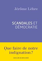 Télécharger le livre :  Scandales et démocratie