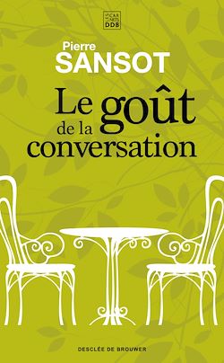 Télécharger le livre :  Le goût de la conversation