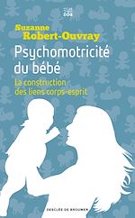 Download this eBook Psychomotricité du bébé