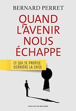 Télécharger le livre :  Quand l'avenir nous échappe
