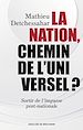 Télécharger le livre :  La Nation, chemin de l'universel ?