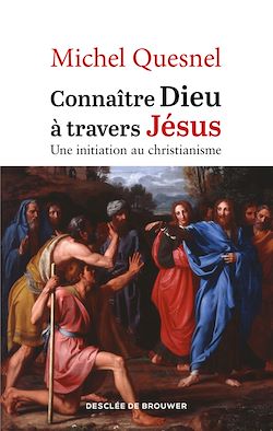 Télécharger le livre :  Connaître Dieu à travers Jésus