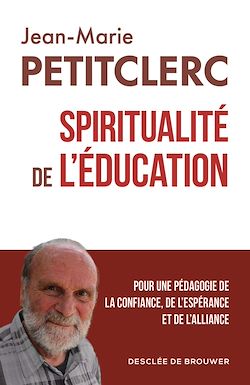 Télécharger le livre :  Spiritualité de l'éducation