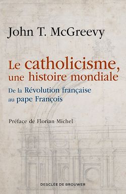 Télécharger le livre :  Le catholicisme, une histoire mondiale