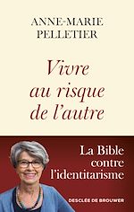 Télécharger le livre :  Vivre au risque de l'autre