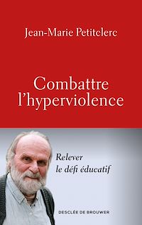 Téléchargez le livre :  Combattre l'hyperviolence