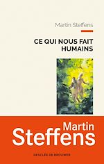 Télécharger le livre :  Ce qui nous fait humains