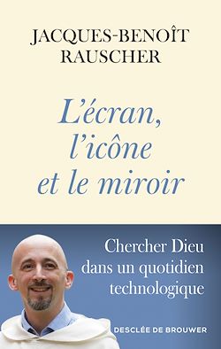 Télécharger le livre :  L'écran, l'icône et le miroir