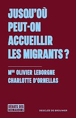 Télécharger le livre :  Jusqu'où peut on accueillir les migrants ?