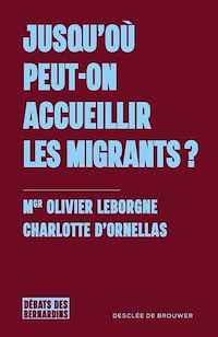 Téléchargez le livre :  Jusqu'où peut on accueillir les migrants ?