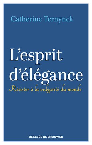 Téléchargez le livre :  L'esprit d'élégance