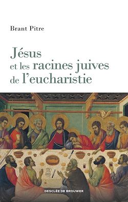Télécharger le livre :  Jésus et les racines juives de l'eucharistie