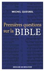 Télécharger le livre :  Premières questions sur la Bible