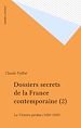 Télécharger le livre :  Dossiers secrets de la France contemporaine (2)