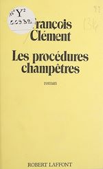 Télécharger le livre :  Les Procédures champêtres