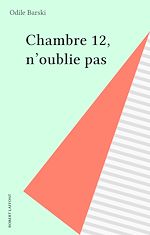 Download this eBook Chambre 12, n'oublie pas