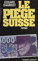 Télécharger le livre :  Le Piège suisse