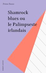 Download this eBook Shamrock blues ou le Palimpseste irlandais