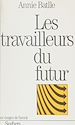 Télécharger le livre :  Les Travailleurs du futur