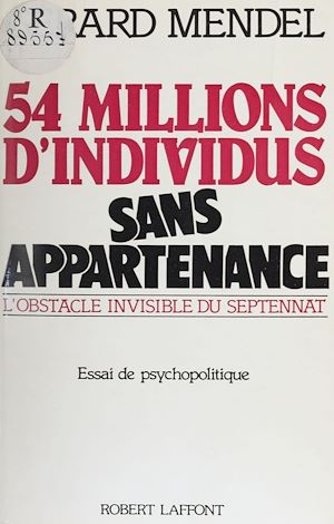 Téléchargez le livre :  Cinquante-quatre millions d'individus sans appartenance