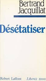 Télécharger le livre :  Désétatiser
