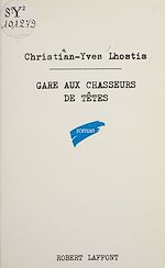 Download this eBook Gare aux chasseurs de tête