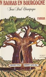 Download this eBook Un baobab en Bourgogne