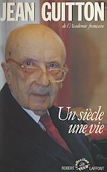 Télécharger le livre :  Un siècle, une vie