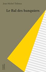 Télécharger le livre :  Le Bal des banquiers