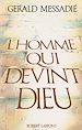 Télécharger le livre :  L'homme qui devint Dieu - tome 1 -