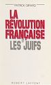 Télécharger le livre :  La Révolution française et les juifs