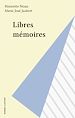 Télécharger le livre :  Libres mémoires