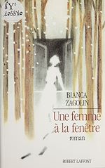Télécharger le livre :  Une femme à la fenêtre