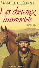Télécharger le livre :  Les Chevaux immortels