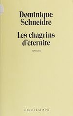 Télécharger le livre :  Les Chagrins d'éternité