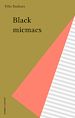 Télécharger le livre :  Black micmacs