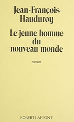 Télécharger le livre :  Le Jeune Homme du nouveau monde