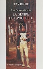 Télécharger le livre :  La Gloire de Laviolette