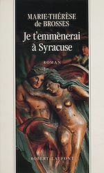 Télécharger le livre :  Je t'emmènerai à Syracuse