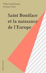 Télécharger le livre :  Saint Boniface et la naissance de l'Europe