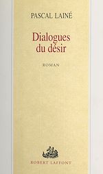 Télécharger le livre :  Dialogues du désir