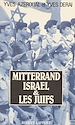 Télécharger le livre :  Mitterrand, Israël et les juifs