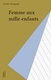 Télécharger le livre :  Femme aux mille enfants