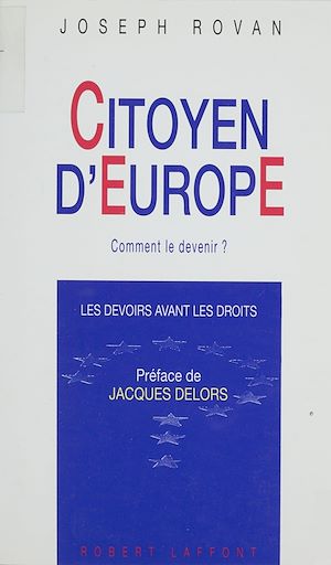Téléchargez le livre :  Citoyen d'Europe : comment le devenir ?