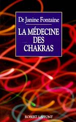 Télécharger le livre :  La médecine des chakras