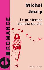 Télécharger le livre :  Le printemps viendra du ciel