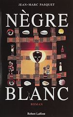 Télécharger le livre :  Nègre blanc