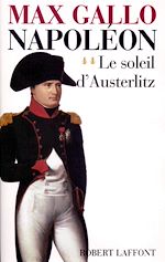 Télécharger le livre :  Napoléon - tome 2 - Le soleil d'Austerlitz - 1799-1805
