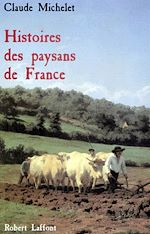 Télécharger le livre :  Histoires des paysans de France