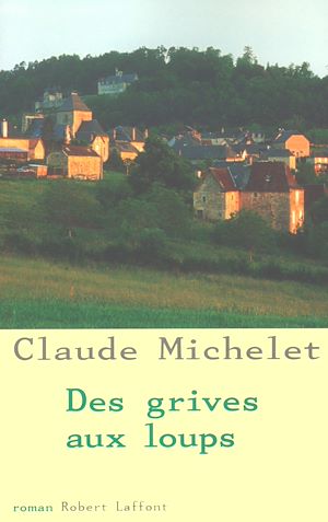 Download the eBook: Des grives aux loups - tome 1 - NE